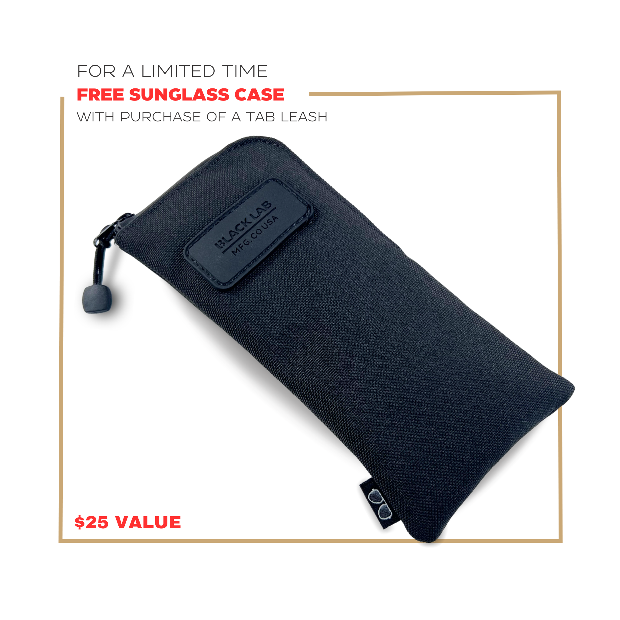 For a limited time, free sunglasses case with purchase of the Tab Leash